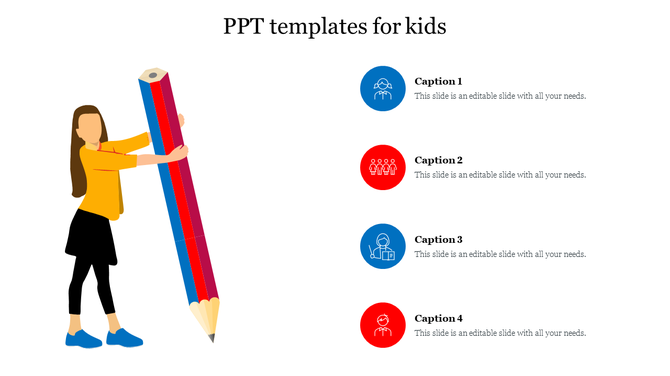 Kids design slide with girl holding a giant pencil on left and four round icons with captions aligned vertically on right.