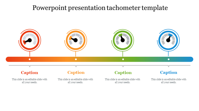 Tachometer PPT slide with 4 colorful gauges in red, orange, green, and blue, each with caption sections on a white backdrop.