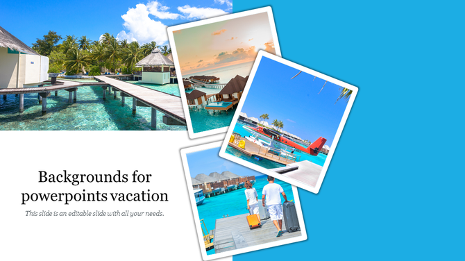 Vacation themed slide showing a boardwalk over turquoise water with polaroid-style images of beach, plane, and travelers.