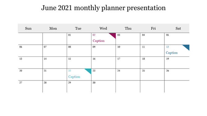 A monthly calendar PPT slide for June 2021 with highlighted dates for specific tasks and captions.