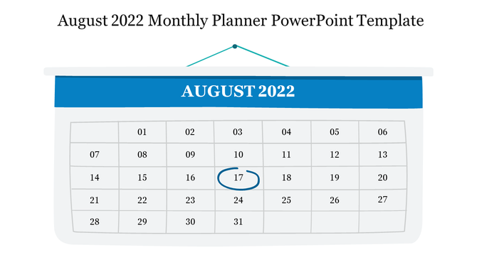 A calendar showing August 2022 with the 17th highlighted in the Monthly Planner template on a white backdrop.