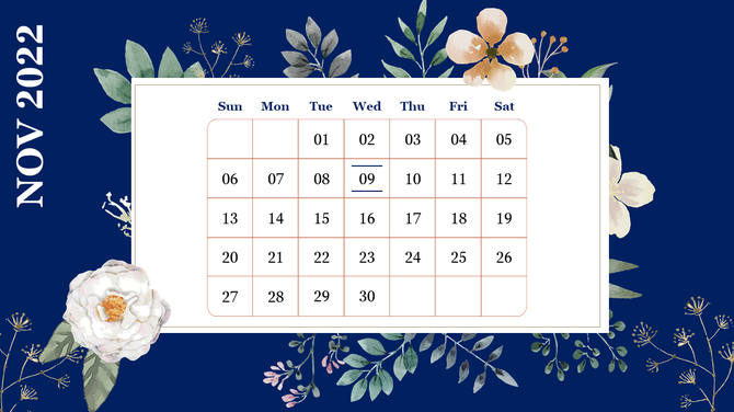 A calendar slide showing November 2022 with the 9th highlighted, set against a floral blue background.