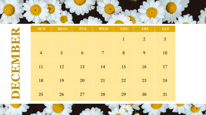 December calendar grid in yellow on a white background, bordered by daisies, with vertical text on the left.