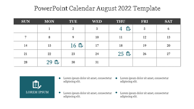 August calendar with grid layout and teal icons marking key dates, followed by a legend with bullet points and icon below.