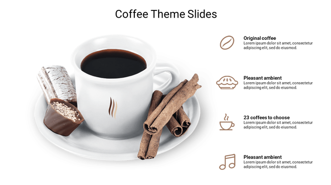 Coffee themed PowerPoint slide with a cup of black coffee, cinnamon sticks, chocolate, and placeholder text with icons.