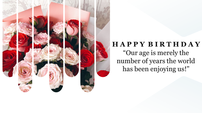 Happy Birthday template featuring a bouquet of red and pink roses with a celebratory quote about age and joy.