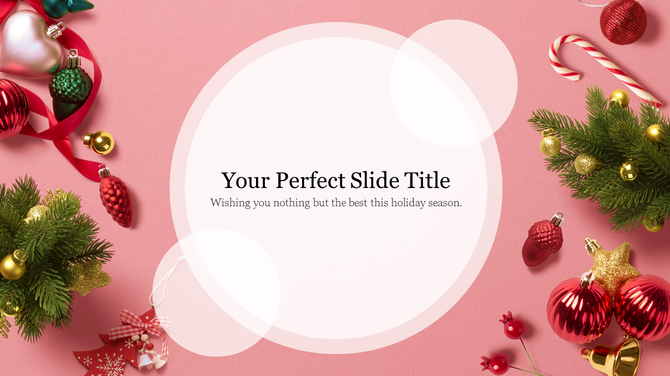 Holiday slide design with pine branches, baubles, candy canes, and ribbon framing a light pink circular area for slide title.