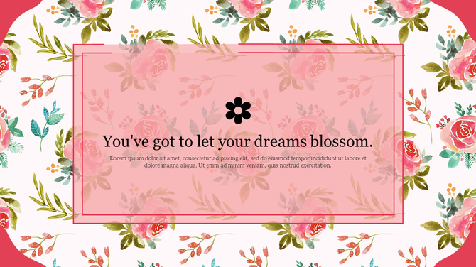 A soft floral design with a pink border and an uplifting message in the center.