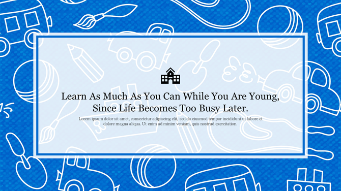 Fun blue background with school related icons and a centered inspirational quote, framed by a rectangular white box.