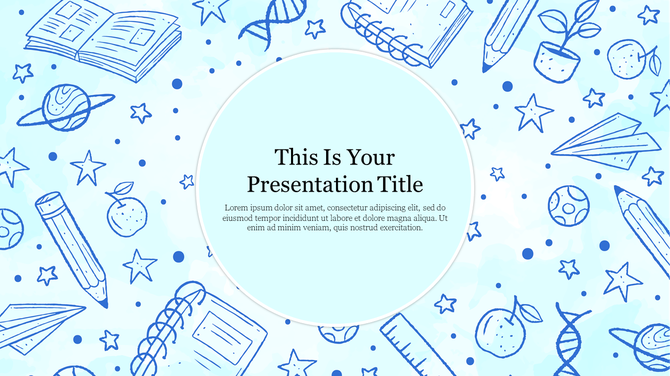 Slide with a light blue background and doodles of school items like books, pencils, and planets with a circle for the title.