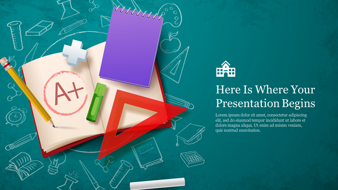 School themed slide with open book showing an A+, surrounded by a pencil, ruler, notebook, and icons on a teal background.