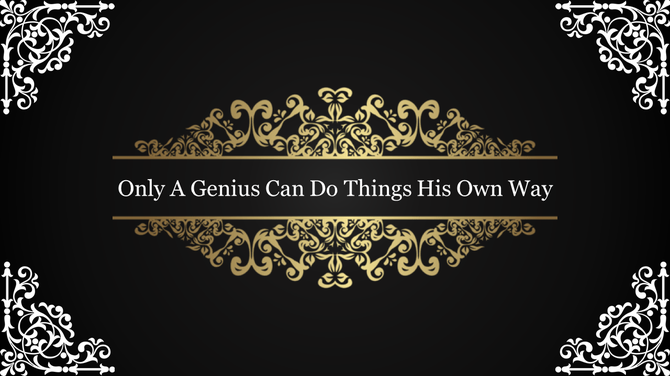 Elegant slide featuring a quote about genius with a decorative gold and black design.