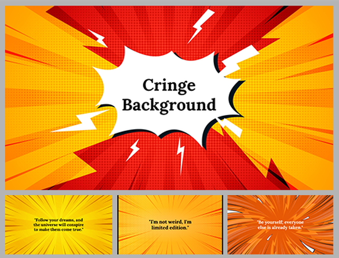 Cringe background slides with vibrant red and yellow comic style bursts and quotes at the center.
