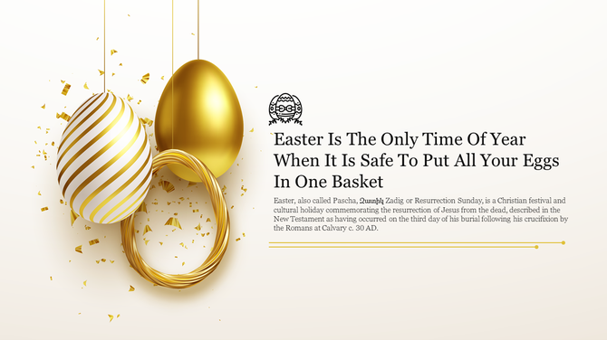 Elegant Easter slide with golden eggs and a message about Easter's cultural significance.