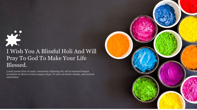 Holi-themed slide with vibrant colored powders in bowls on the right and celebratory text on a dark background.