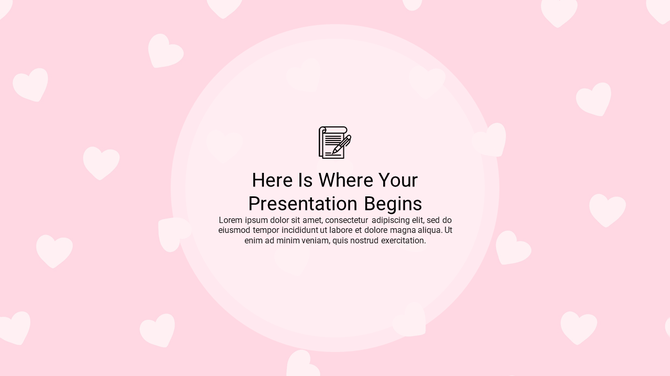 Text Here Is Where Your Presentation Begins on a pink background with white hearts and a document icon above the text.