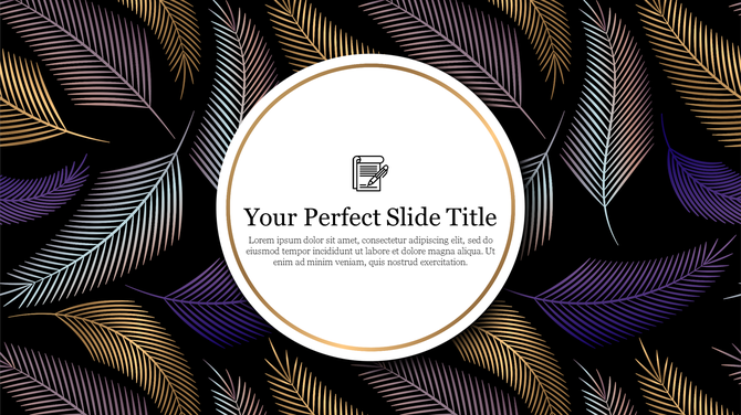 Slide design with a gold bordered circular text box in the center, set against a vibrant leaf patterned black background.