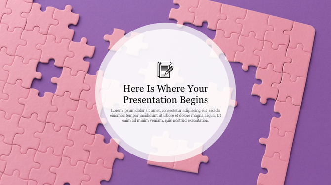 Abstract slide design with incomplete pink puzzle edge on purple, highlighting a central message in a circular white overlay.
