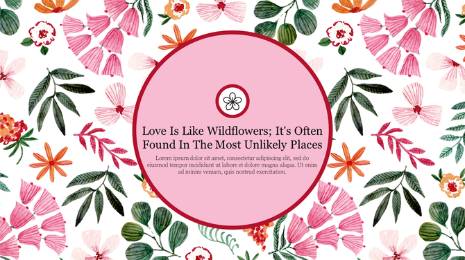 Romantic floral design with various wildflowers and leaves, featuring a central quote about love in a pink circular area.