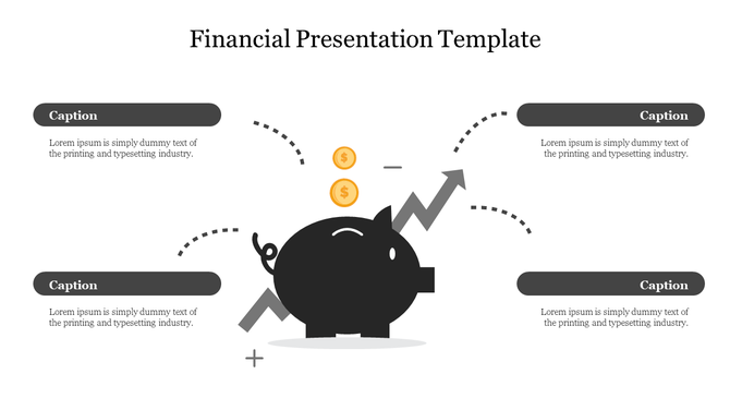 Finance slide with piggy bank, coins, and upward arrow surrounded by four caption areas placed in white background.