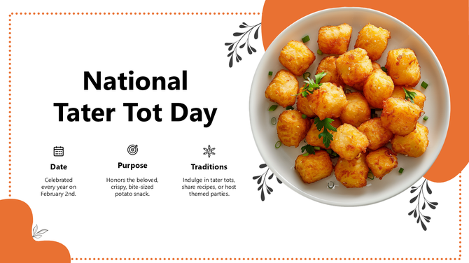National Tater Tot Day slide with a bowl of crispy tater tots, bold black text, orange accents, dotted border, and decorative