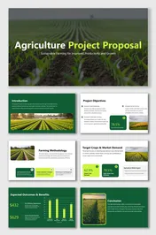 Agriculture Project Proposal slides showing sustainable farming, crop objectives, methods, outcomes today value.