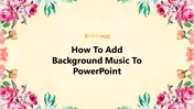 How To Add Background Music To PowerPoint Presentation