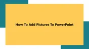 Explore How To Add Pictures To PowerPoint