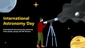 International Astronomy Day Presentation And Google Slides