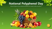 About The National Polyphenol Day PowerPoint Presentation