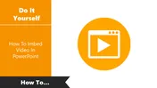 Tutorial Of How To Imbed Video In PowerPoint Presentation
