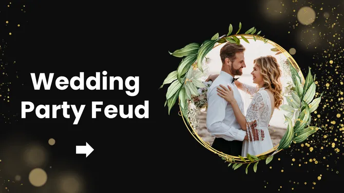 Wedding party feud banner with smiling bride and groom in floral frame on black background with golden accents.