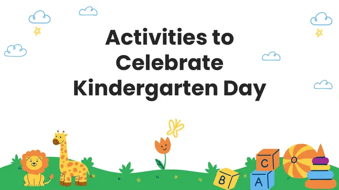 201284-activities-to-celebrate-kindergarten-day-01-670