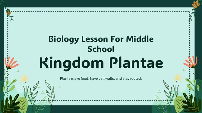 Biology Lesson For Middle School Kingdom Plantae slide2