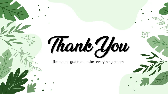 Thank you slide with green leafy illustrations, soft abstract shapes, and elegant script text on white background.