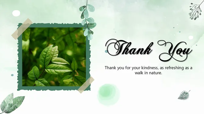 Nature-themed thank you slide with green leaves photo, soft watercolor background, and elegant cursive text.