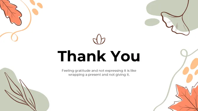 Minimal thank you slide with soft abstract leaves, clean typography, and a gratitude quote on white background.
